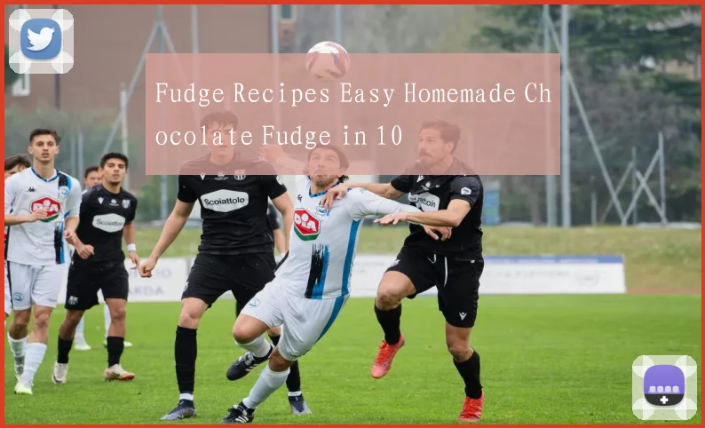 Fudge Recipes Easy Homemade Chocolate Fudge in 10